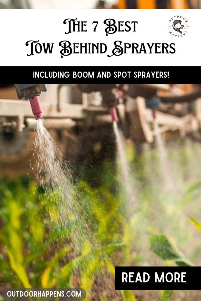 The 7 Best Tow Behind Sprayers Including Boom and Spot Sprayers! 2023 review.